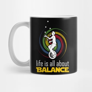 Life Is All About Balance Mug